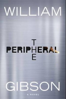 The peripheral av William Gibson (Heftet)