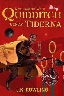 Quidditch genom tiderna av J.K. Rowling (Ebok)