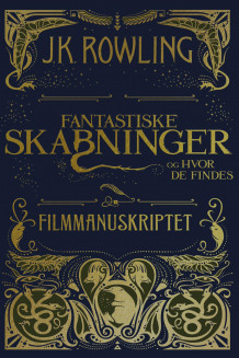 Fantastiske skabninger og hvor de findes av J.K. Rowling (Ebok)