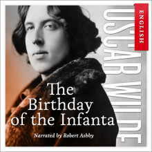 The Birthday of the Infanta The Birthday of the Infanta av Oscar Wilde (Nedlastbar lydbok)