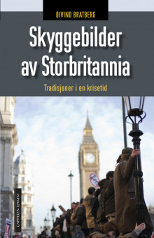 Skyggebilder av Storbritannia av Øivind Bratberg (Ebok)