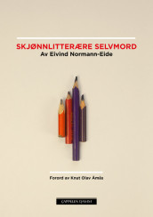 Skjønnlitterære selvmord av Eivind Normann-Eide (Ebok)