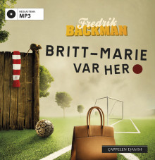 Britt-Marie var her av Fredrik Backman (Nedlastbar lydbok)