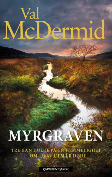 Myrgraven av Val McDermid (Ebok)