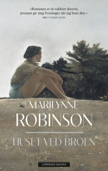 Huset ved broen av Marilynne Robinson (Innbundet)