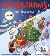 Kokosbananas og juletyven av Rolf Magne G. Andersen (Innbundet)