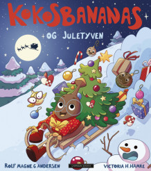 Kokosbananas og juletyven av Rolf Magne G. Andersen (Innbundet)