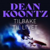 Tilbake til livet av Dean Koontz (Nedlastbar lydbok)