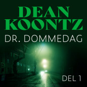 Dr. Dommedag - del 1 av Dean Koontz (Nedlastbar lydbok)