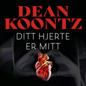 Ditt hjerte er mitt av Dean Koontz (Nedlastbar lydbok)