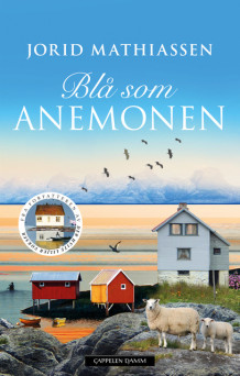 Blå som anemonen av Jorid Mathiassen (Innbundet)