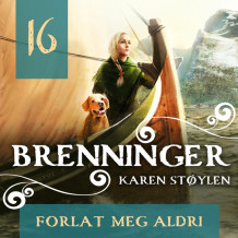 Forlat meg aldri av Karen Støylen (Nedlastbar lydbok)