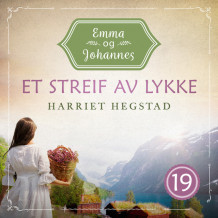 Et streif av lykke av Inger Harriet Hegstad (Nedlastbar lydbok)