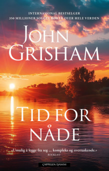 Tid for nåde av John Grisham (Innbundet)