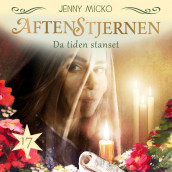 Da tiden stanset av Jenny Micko (Nedlastbar lydbok)