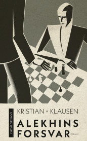 Alekhins forsvar av Kristian Klausen (Ebok)