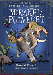 Familien von Humbug: Mirakelpulveret av Karen Kilane (Ebok)