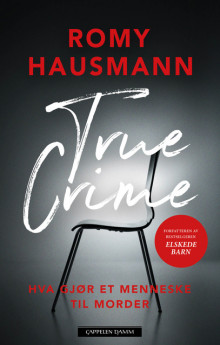 True Crime av Romy Hausmann (Innbundet)