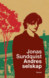 Andres selskap av Jonas Sundquist (Ebok)