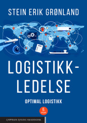Logistikkledelse av Stein Erik Grønland (Heftet)