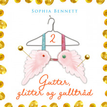 Gutter, glitter og gulltråd av Sophia Bennett (Nedlastbar lydbok)