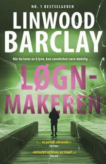 Løgnmakeren av Linwood Barclay (Heftet)