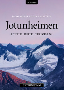 Jotunheimen av Jacob Lauritzen og Per Roger Lauritzen (Heftet)