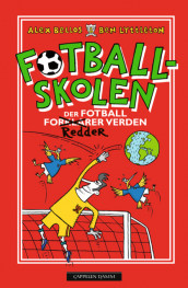 Fotballskolen - Der fotball redder verden av Alex Bellos og Ben Lyttleton (Ebok)