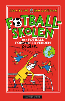 Fotballskolen - Der fotball redder verden av Alex Bellos og Ben Lyttleton (Ebok)