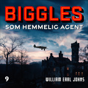 Biggles som hemmelig agent av William Earl Johns (Nedlastbar lydbok)