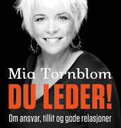Du leder! - Personlig lederskap med Mia Törnblom av Mia Törnblom (Nedlastbar lydbok)