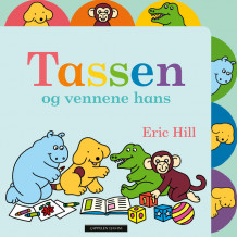 Tassen og vennene hans av Eric Hill (Kartonert)