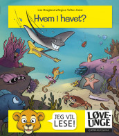 Løveunge - Hvem i havet? av Lise Dragland (Ebok)