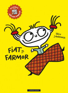 Fiat og Farmor (med grafiske symboler, ASK) av Iben Sandemose (Innbundet)