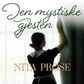 Den mystiske gjesten av Nita Prose (Nedlastbar lydbok)