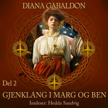 Gjenklang i marg og ben – del 2 av Diana Gabaldon (Nedlastbar lydbok)