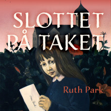 Slottet på taket av Ruth Park (Nedlastbar lydbok)