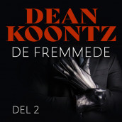 De fremmede - del 2 av Dean Koontz (Nedlastbar lydbok)