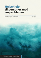 Helsehjelp til personer med rusproblemer av Ragnhild Bjarkøy Strandberg, Sarah Ovidia Bjerknes, Jørgen G. Bramness, Randi Ervik, Kristine Fiksdal Abel, Sverre Martin Nesvåg, Jan Erik Skjølås, Svein Skjøtskift, Anne Skoglund, Knut Tore Sælør, Merete Taksdal og Heine Tønnesen Vestvik (Heftet)