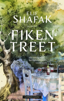 Fikentreet av Elif Shafak (Heftet)