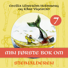 Min første bok om steinalderen av Cecilia Lidström Holmberg og Kåre Vigestad (Nedlastbar lydbok)