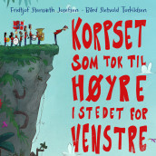 Korpset som tok til høyre i stedet for venstre av Fridtjof Stensæth Josefsen (Nedlastbar lydbok)