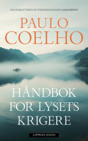 Håndbok for lysets krigere av Paulo Coelho (Heftet)