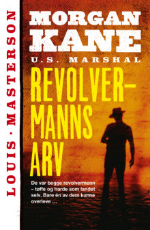 Revolvermanns arv av Louis Masterson (Ebok)