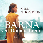 Barna ved Donaus bredd av Gill Thompson (Nedlastbar lydbok)