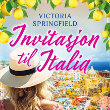 Invitasjon til Italia av Victoria Springfield (Nedlastbar lydbok)