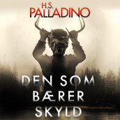 Den som bærer skyld av Hilde S. Palladino (Nedlastbar lydbok)