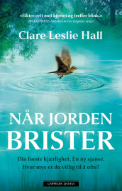 Når jorden brister av Clare Leslie Hall (Ebok)