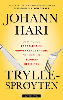 Tryllesprøyten av Johann Hari (Ebok)