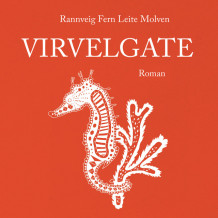 Virvelgate av Rannveig Fern Leite Molven (Nedlastbar lydbok)